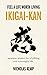 IKIGAI-KAN: Feel a Life Worth Living