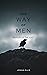 The Way of Men: Ravens of t...