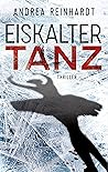 Eiskalter Tanz: Thriller (Koblenzer Grauen : Kommissar Schweißer 3) (German Edition)