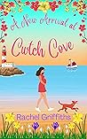 A New Arrival at Cwtch Cove (Cwtch Cove, #7)