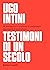 Testimoni di un secolo