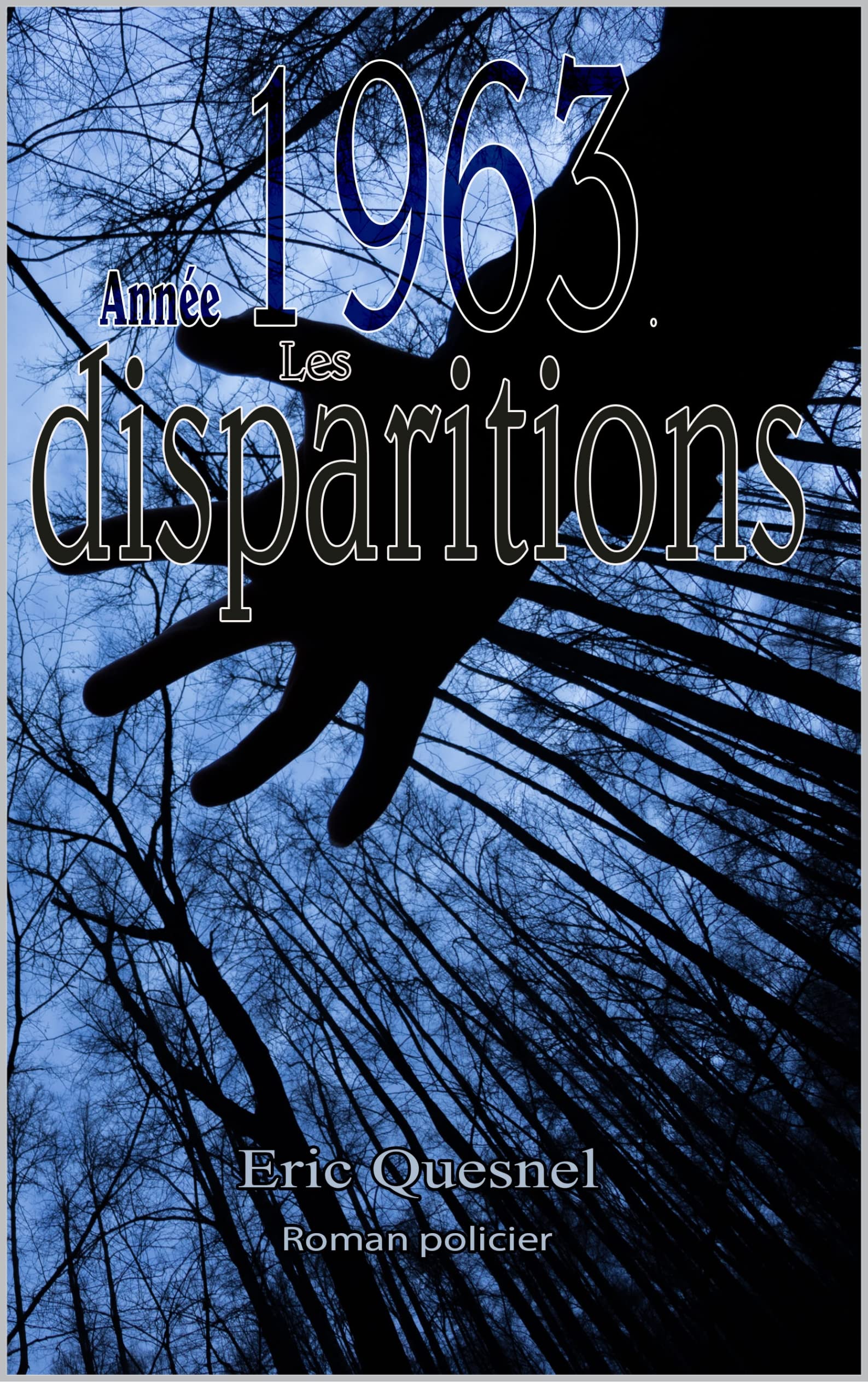 Année 1963. Les disparitions (French Edition)