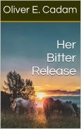 Her Bitter Release