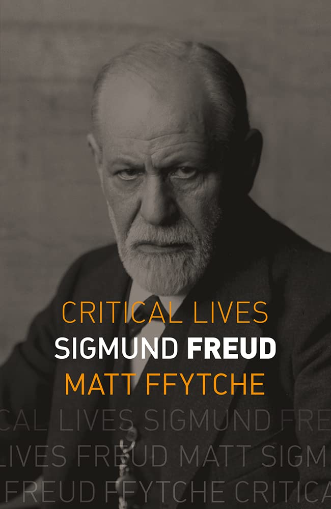 Sigmund Freud (Critical Lives)