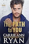 The Path to You by Carrie Ann Ryan