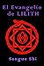 EL EVANGELIO DE LILITH (Lil...