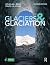 Glaciers and Glaciation, 2n...