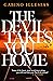 The Devil Takes You Home by Gabino Iglesias