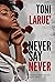 Never Say Never: An Urban Crime Thriller