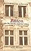 Anton Oder Die Zeit Des Unwerten Lebens by Elisabeth Zöller