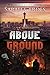 Above Ground