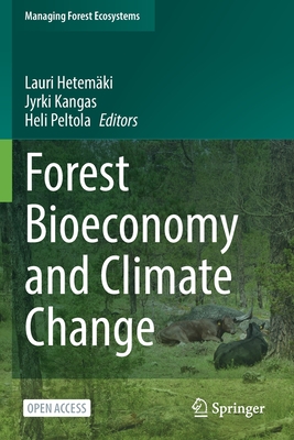 Forest Bioeconomy and Climate Change (Managing Forest Ecosystems)