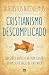 Cristianismo descomplicado: Questões difíceis da vida cristã de um jeito fácil de entender (Portuguese Edition)