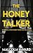 The Honey Talker by Malcolm Havard