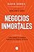 Negocios inmortales / Immor...