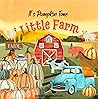 It's Pumpkin Time Little Farm - Pumpkin Patch Book for Kids, ... by KeriAnne Jelinek It's Pumpkin Time Little Farm - Pumpkin Patch Book for Kids, ... by KeriAnne Jelinek