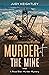Murder at the Mine: A Rose ...