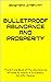 BULLETPROOF ABUNDANCE AND PROSPERITY: The Simple Book of The Abundance Mindset & Habits of Successful Mindful People