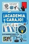 ACADEMIA, CARAJO!