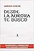Desde la aurora te busco: Evangelizar la sensibilidad para aprender a discernir