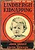 True Story of the Lindbergh Kidnapping by John Brant