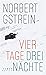 Vier Tage, drei Nächte