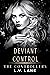Deviant Control (The Contro...