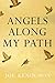 Angels Along My Path