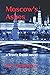 Moscow's Ashes by R.H. Johnson