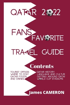 Qatar 2022 Fans Favourite Travel Guide
