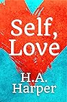 Self, Love: Poetry on the Four Loves (Self, Poetry)