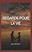 Regarde Pour La Vie