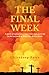 The Final Week