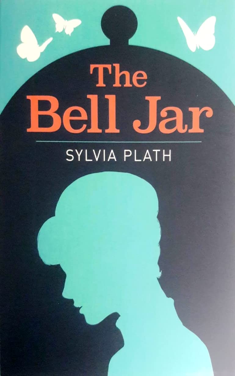 THE BELL JAR BY Sylvia Plath