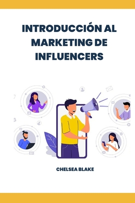 Introducci�n Al Marketing de Influencers