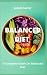Balanced Diet: A Complete G...