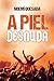 A piel desnuda by Noemí Quesada