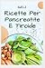 Ricette per pancreatite e t...