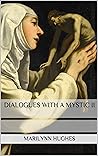 Dialogues with a Mystic II (Dialogues with a Mystic Series Book 2)