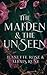 The Maiden & The Unseen (Love and Fate)