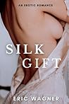 Silk Gift: A forbidden romance between a mature woman and her son-in-law