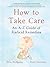 How to Take Care: An A-Z Guide of Radical Remedies