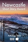 Newcastle Short Story Award 2022 by Hunter Writers Centre