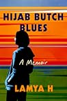 Hijab Butch Blues: A Memoir