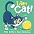 I Am Cat!