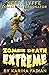 Zombie Death Extreme: Neeta Lyffe, Zombie Exterminator