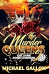 The Murder Queens 2: The Game Done Changed The Murder Queens 2: The Game Done Changed