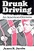 Drunk Driving by James B. Jacobs