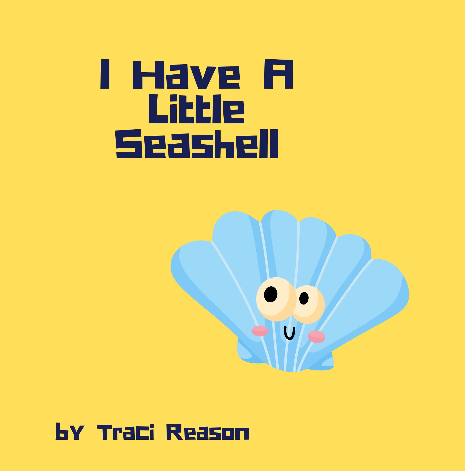 I Have A Little Seashell (#2)