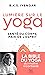 Lumière sur le yoga: La bib...